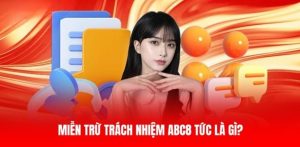 Nghĩa vụ cần nắm khi sử dụng chính sách miễn trừ trách nhiệm tại ABC8