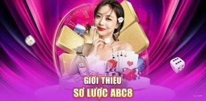 Nhà cái ABC8 và những lợi thế thu hút người chơi